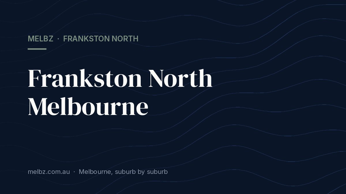 Title card: Frankston North Melbourne