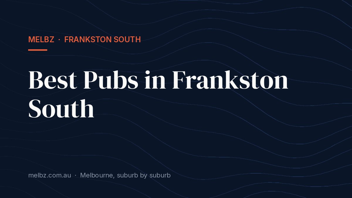 Title card: Best Pubs in Frankston South