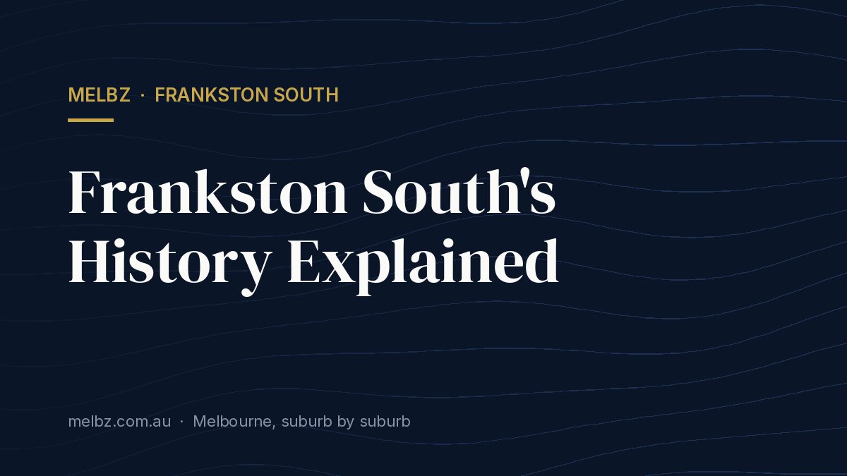 Title card: Frankston South's History Explained