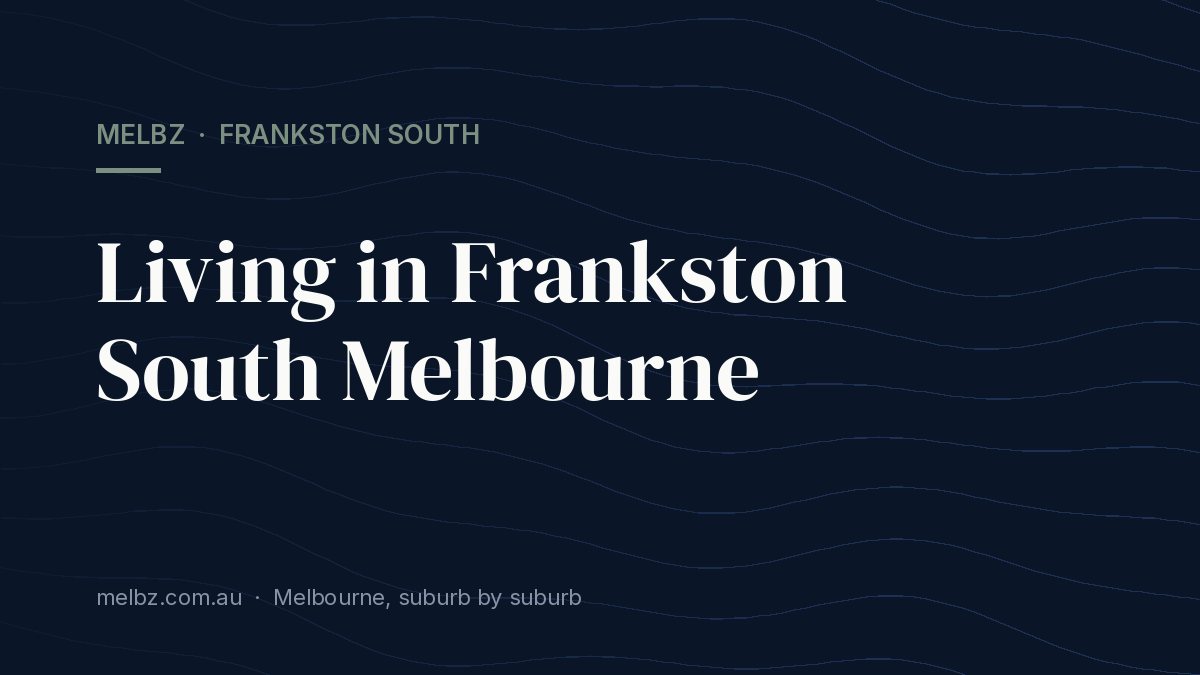 Title card: Living in Frankston South Melbourne