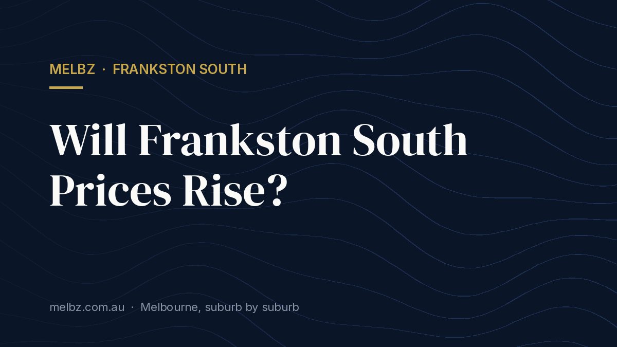Title card: Will Frankston South Prices Rise?