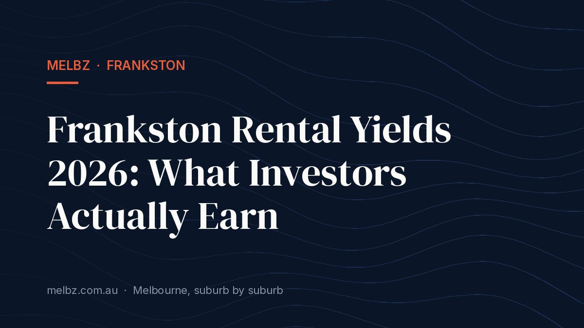 Title card: Frankston Rental Yields 2026: What Investors Actually Earn