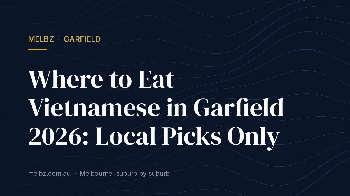 Title card: Where to Eat Vietnamese in Garfield 2026: Local Picks Only