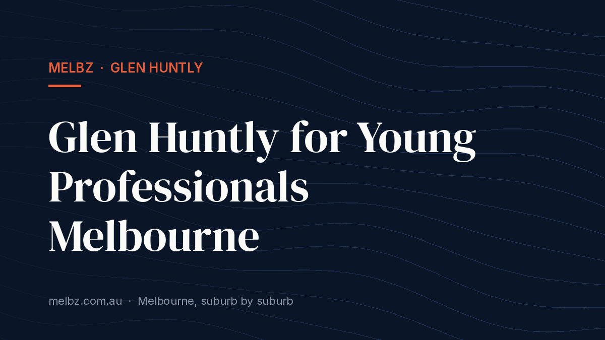 Title card: Glen Huntly for Young Professionals Melbourne