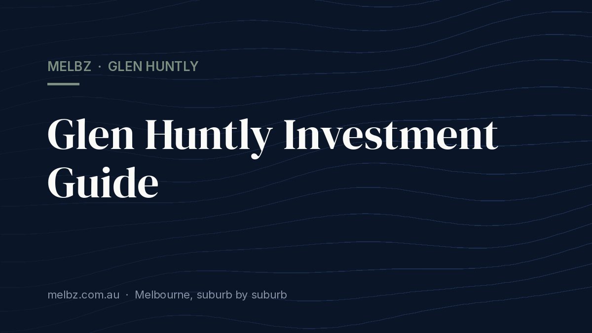Title card: Glen Huntly Investment Guide