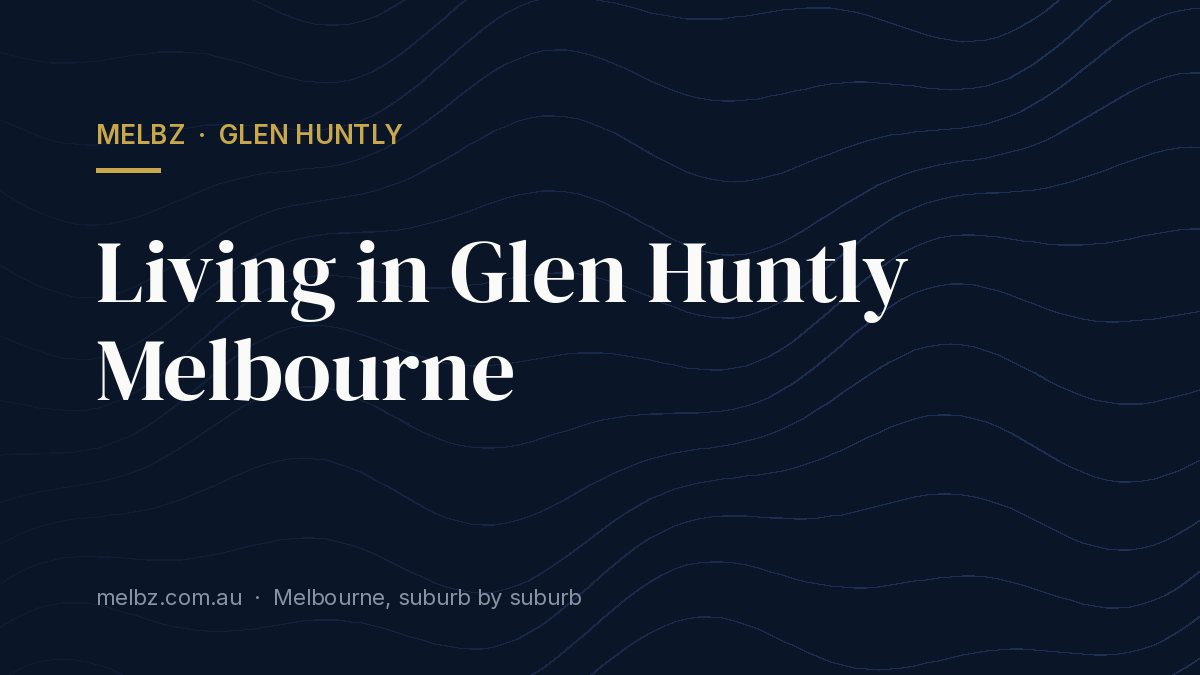 Title card: Living in Glen Huntly Melbourne