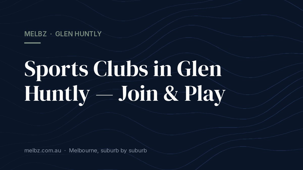 Title card: Sports Clubs in Glen Huntly — Join & Play