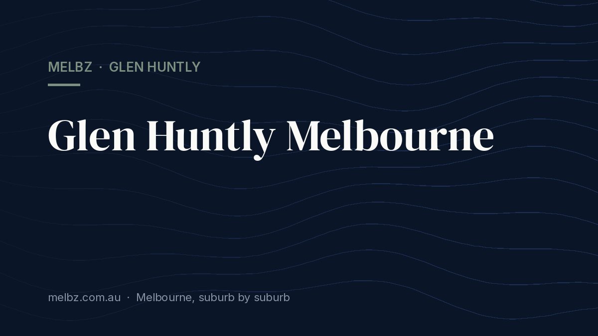 Title card: Glen Huntly Melbourne