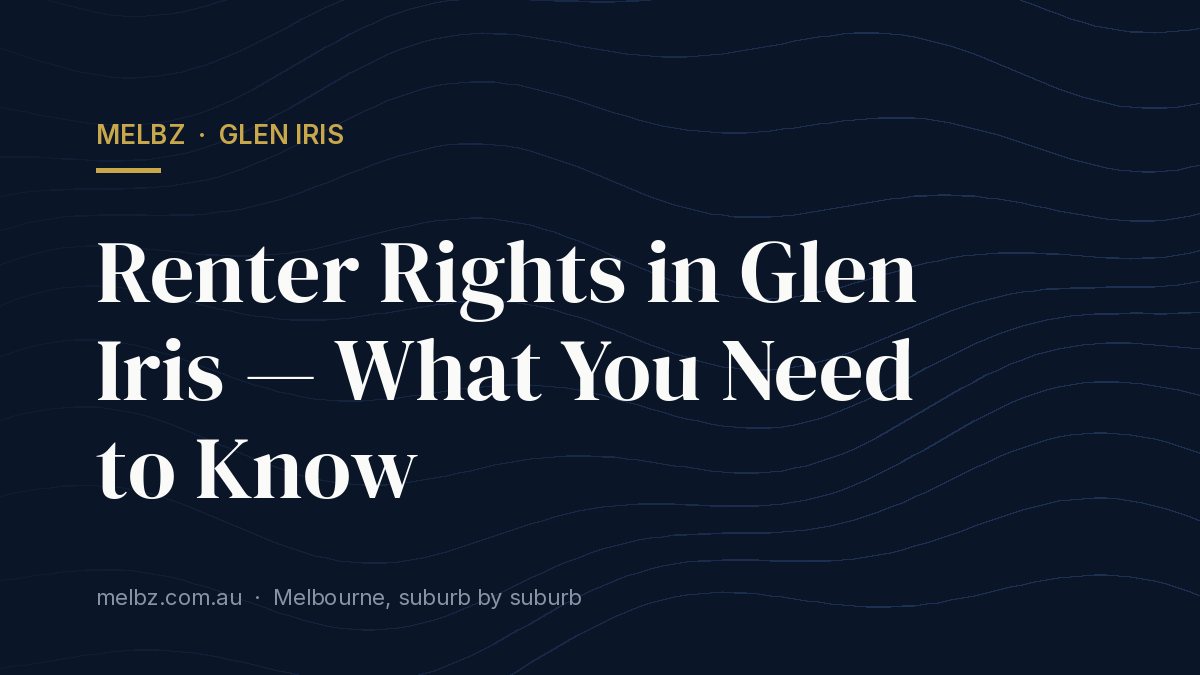 Title card: Renter Rights in Glen Iris — What You Need to Know