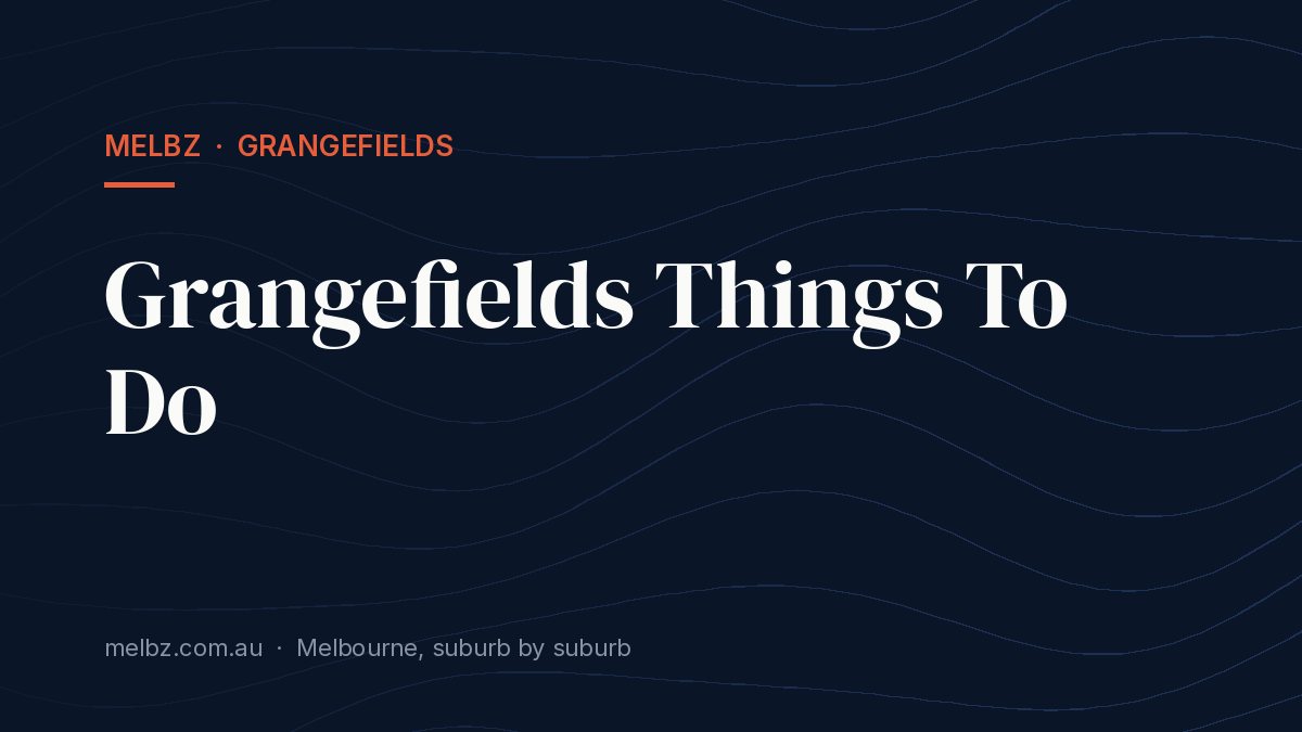 Grangefields Things To Do