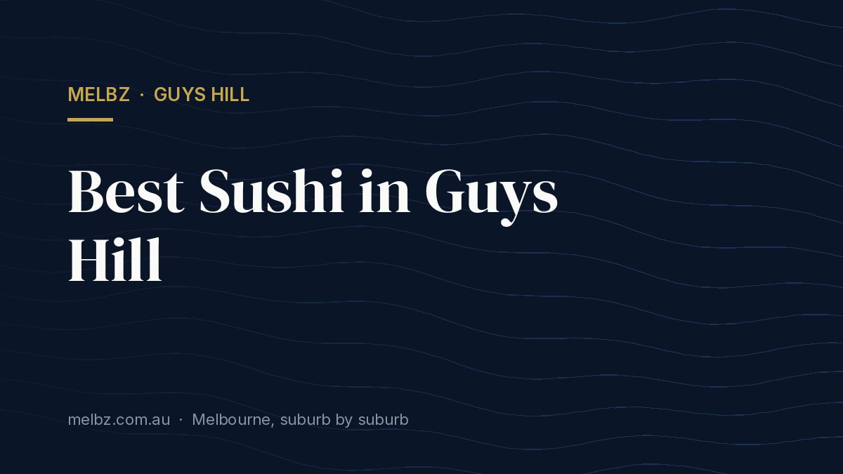 Title card: Best Sushi in Guys Hill