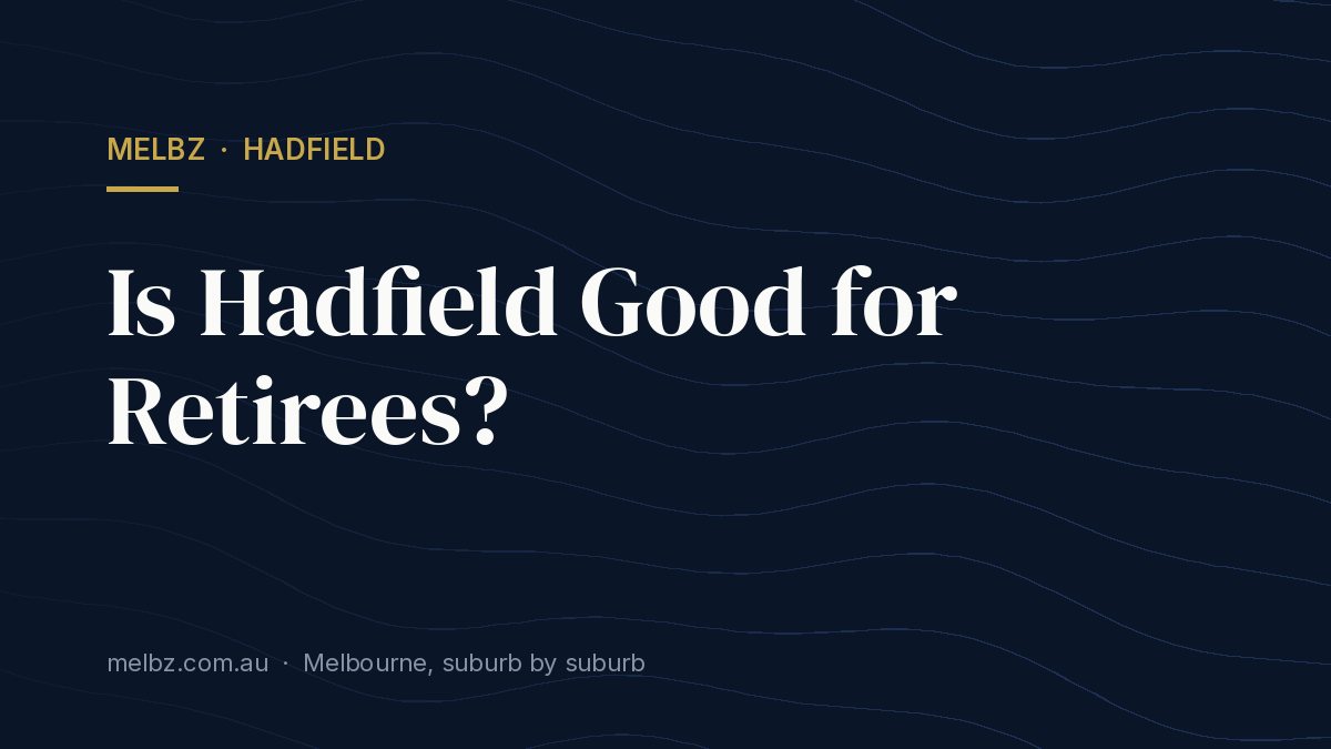 Title card: Is Hadfield Good for Retirees?