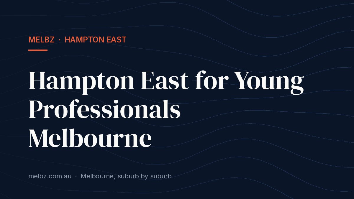 Title card: Hampton East for Young Professionals Melbourne