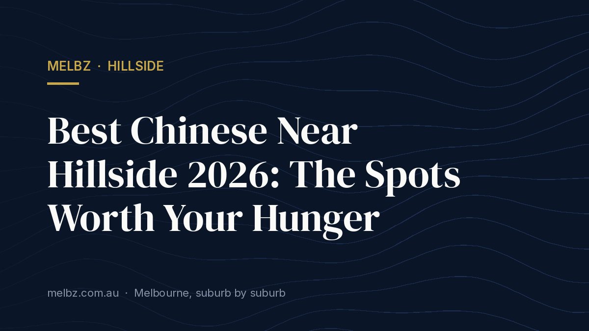 Title card: Best Chinese Near Hillside 2026: The Spots Worth Your Hunger