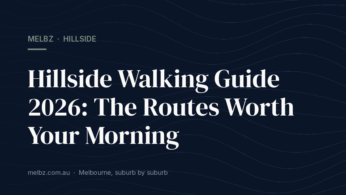 Title card: Hillside Walking Guide 2026: The Routes Worth Your Morning