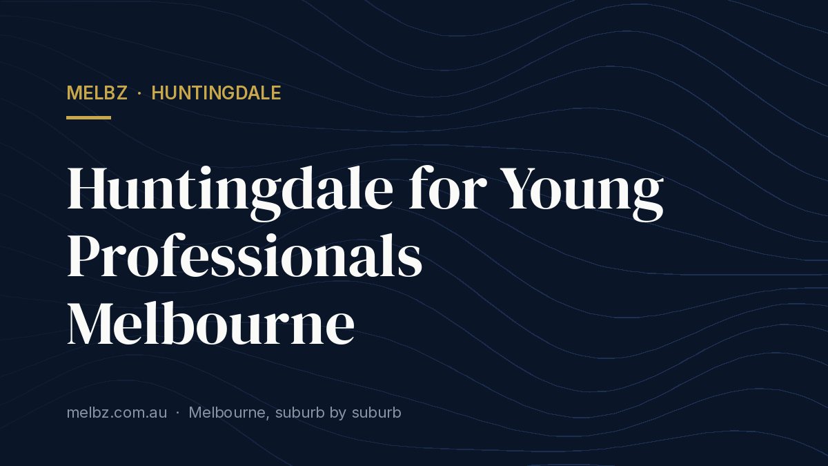 Title card: Huntingdale for Young Professionals Melbourne