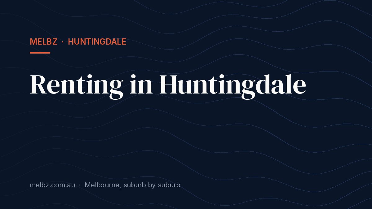 Title card: Renting in Huntingdale