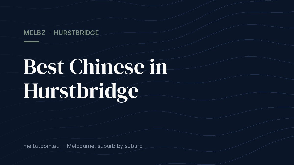 Title card: Best Chinese in Hurstbridge