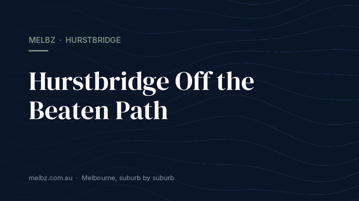 Title card: Hurstbridge Off the Beaten Path