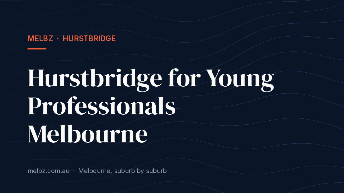 Title card: Hurstbridge for Young Professionals Melbourne
