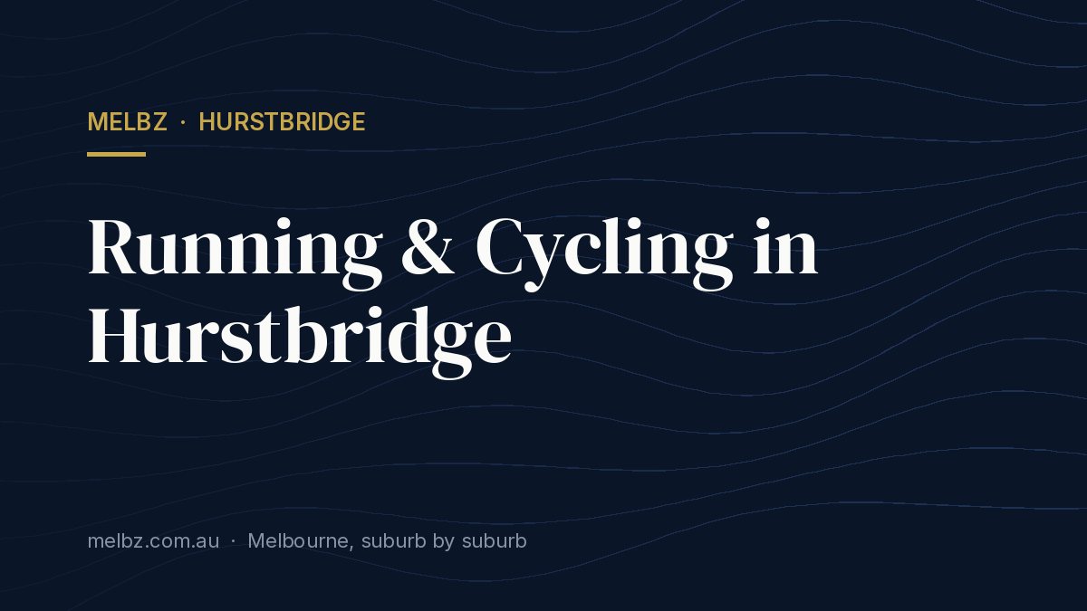 Title card: Running & Cycling in Hurstbridge