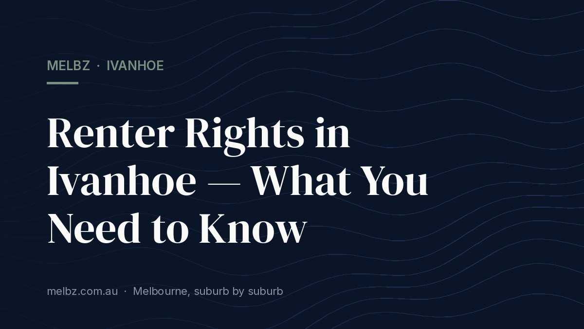 Title card: Renter Rights in Ivanhoe — What You Need to Know
