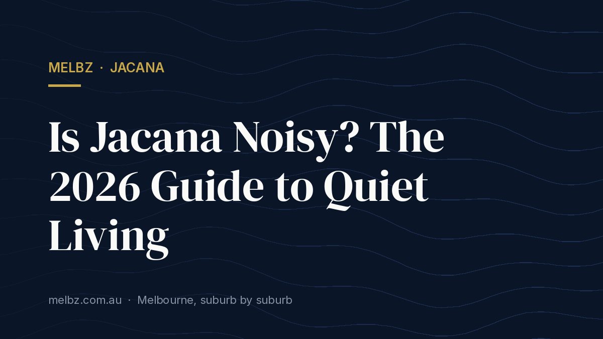 Title card: Is Jacana Noisy? The 2026 Guide to Quiet Living