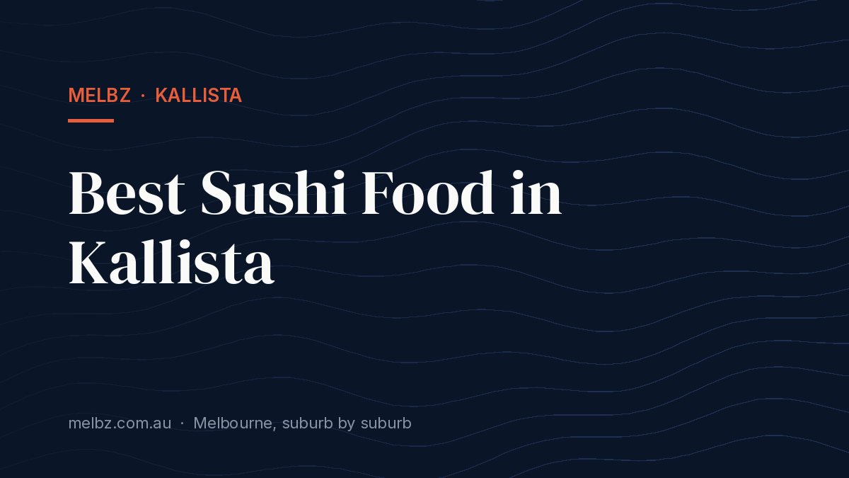 Title card: Best Sushi Food in Kallista