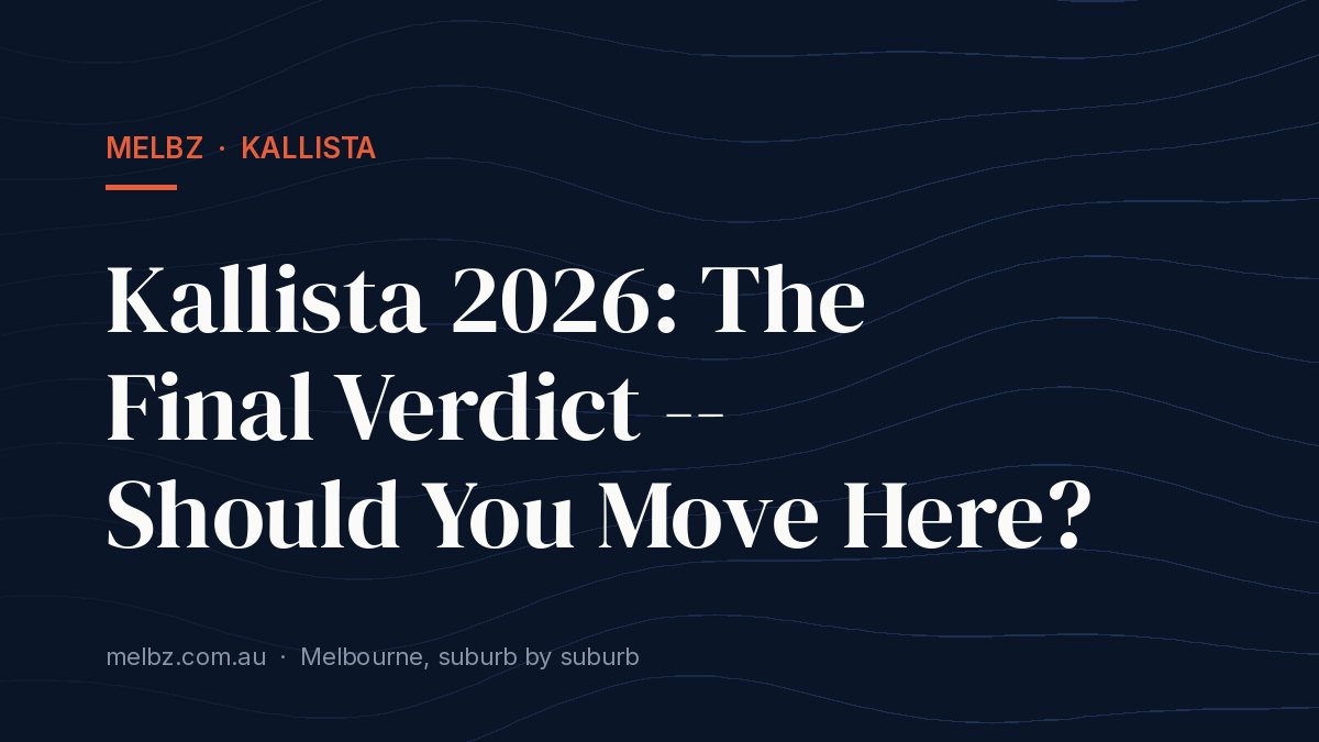 Title card: Kallista 2026: The Final Verdict -- Should You Move Here?