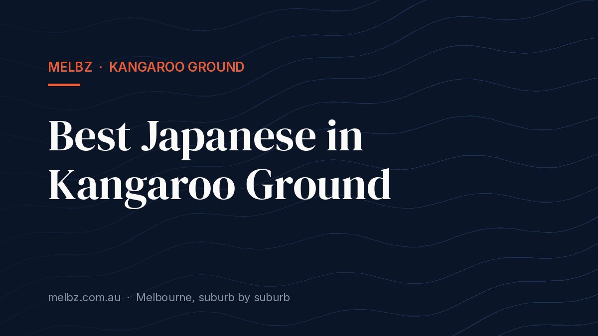 Title card: Best Japanese in Kangaroo Ground