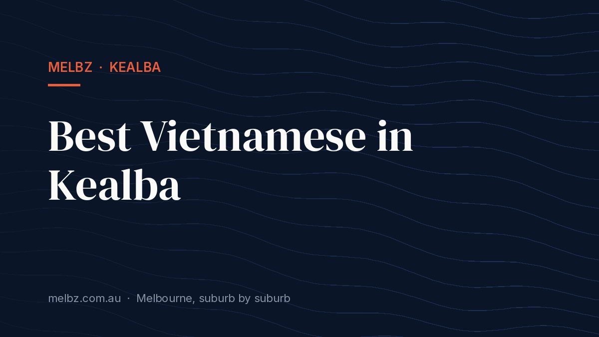 Title card: Best Vietnamese in Kealba