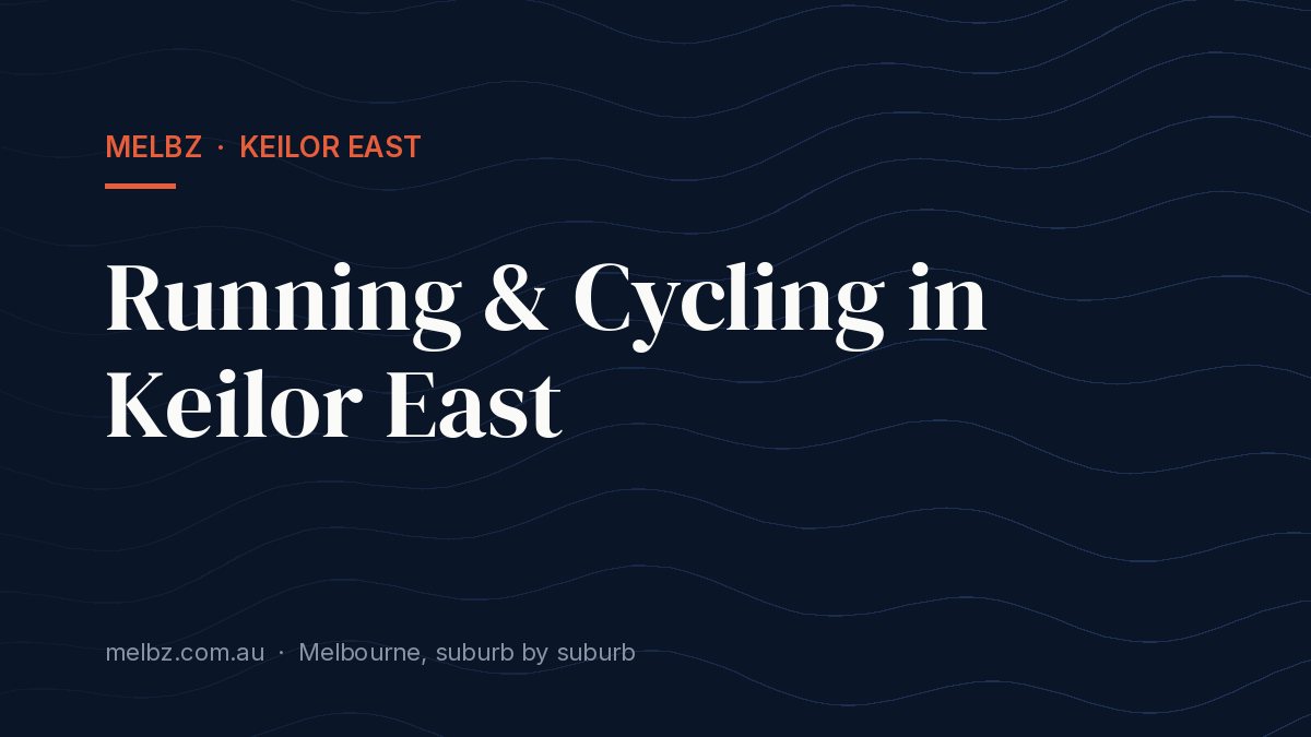 Title card: Running & Cycling in Keilor East