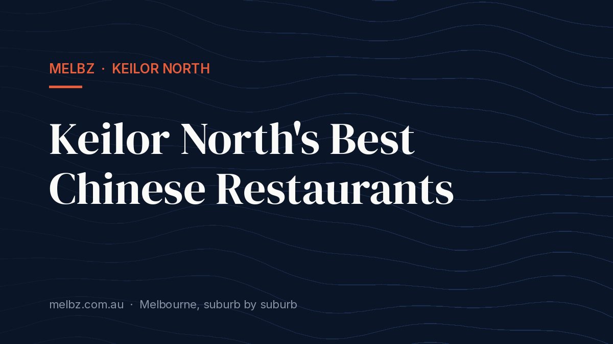 Title card: Keilor North's Best Chinese Restaurants