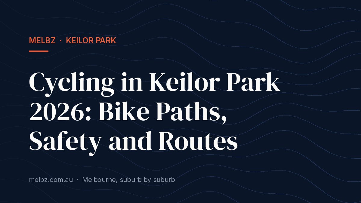 Title card: Cycling in Keilor Park 2026: Bike Paths, Safety and Routes