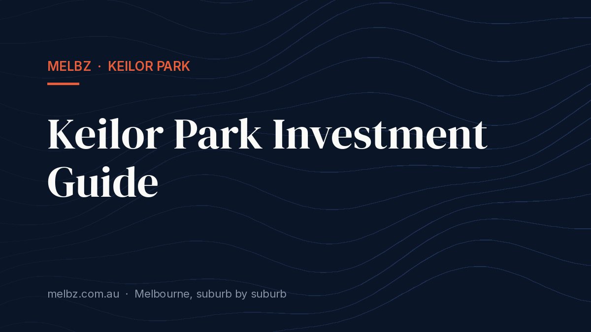 Title card: Keilor Park Investment Guide