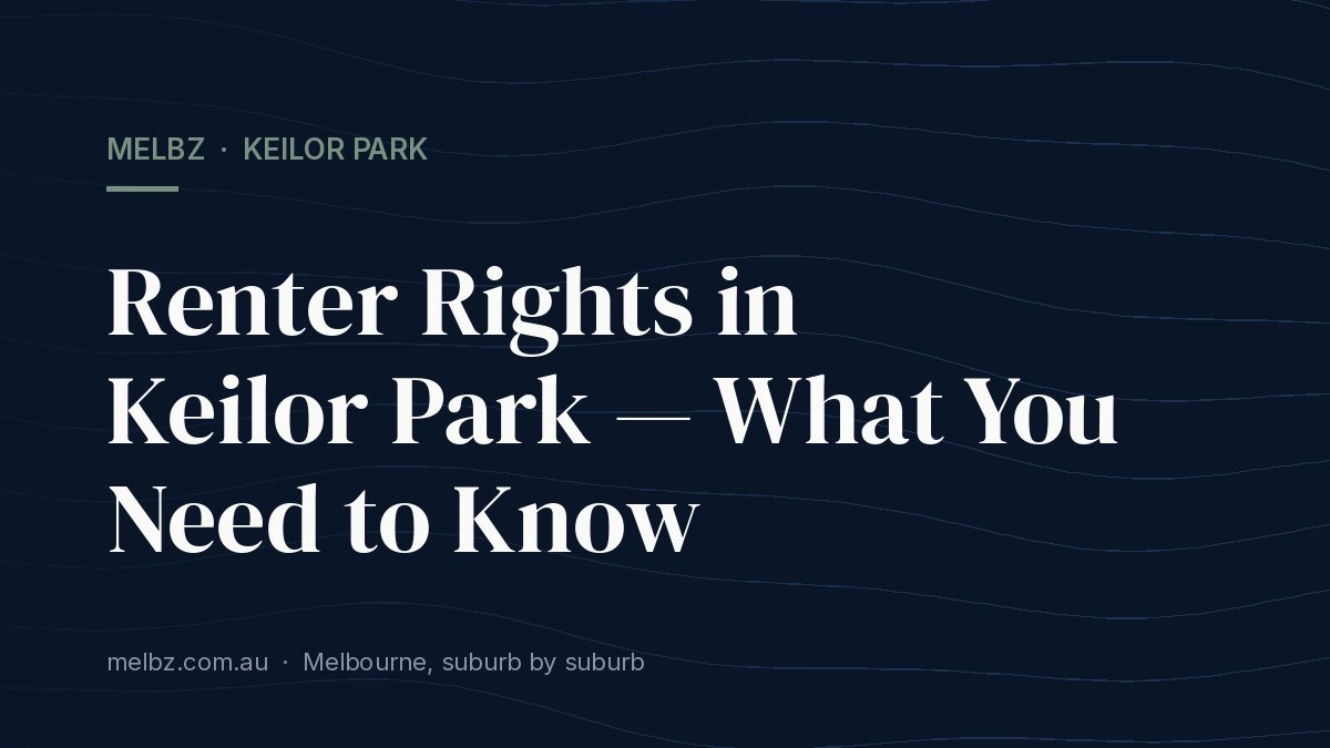 Title card: Renter Rights in Keilor Park — What You Need to Know