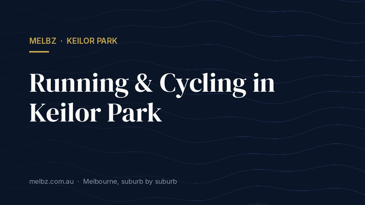 Title card: Running & Cycling in Keilor Park