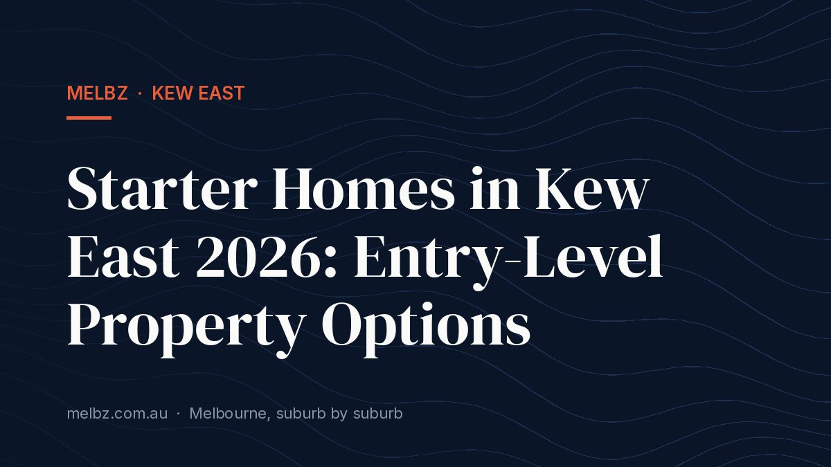 Title card: Starter Homes in Kew East 2026: Entry-Level Property Options