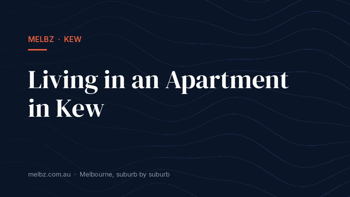Title card: Living in an Apartment in Kew