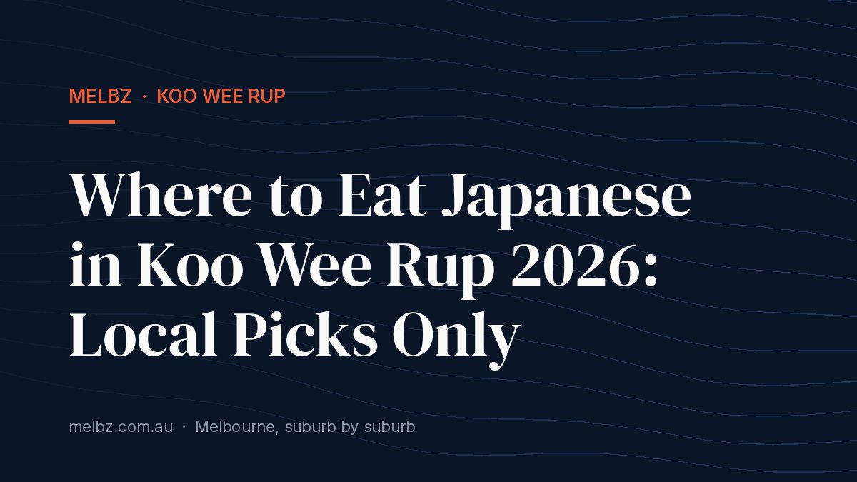 Title card: Where to Eat Japanese in Koo Wee Rup 2026: Local Picks Only