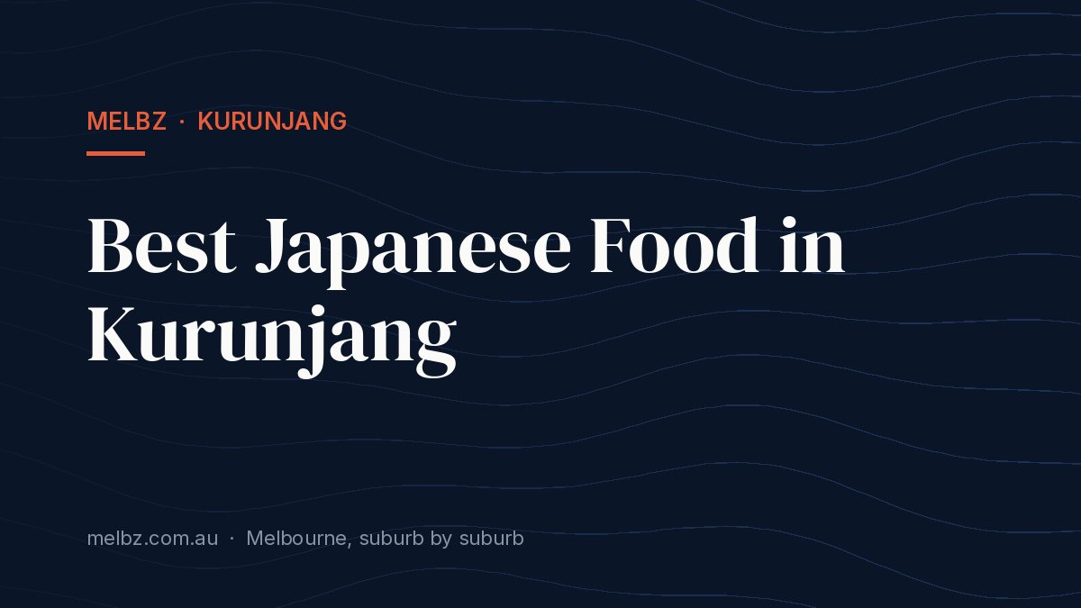 Title card: Best Japanese Food in Kurunjang