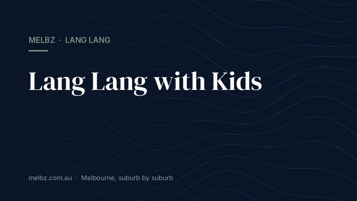 Lang Lang with Kids