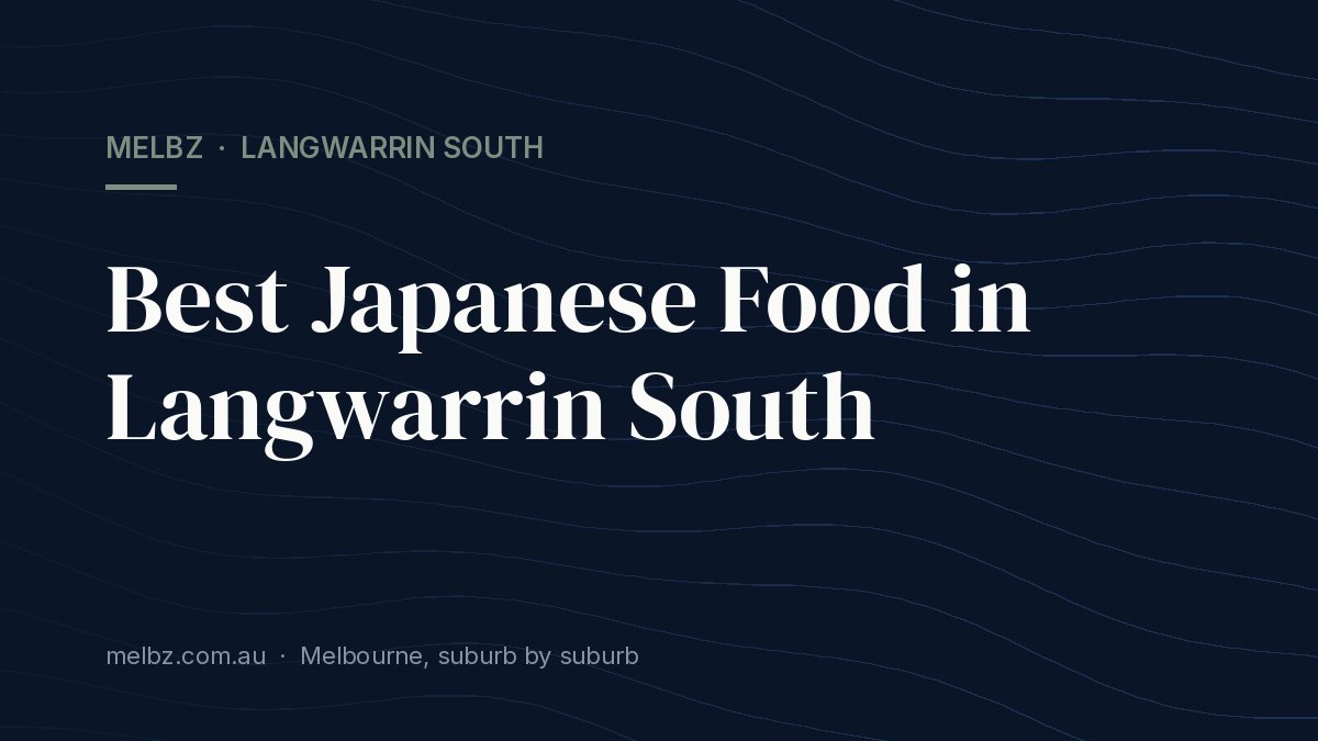 Title card: Best Japanese Food in Langwarrin South