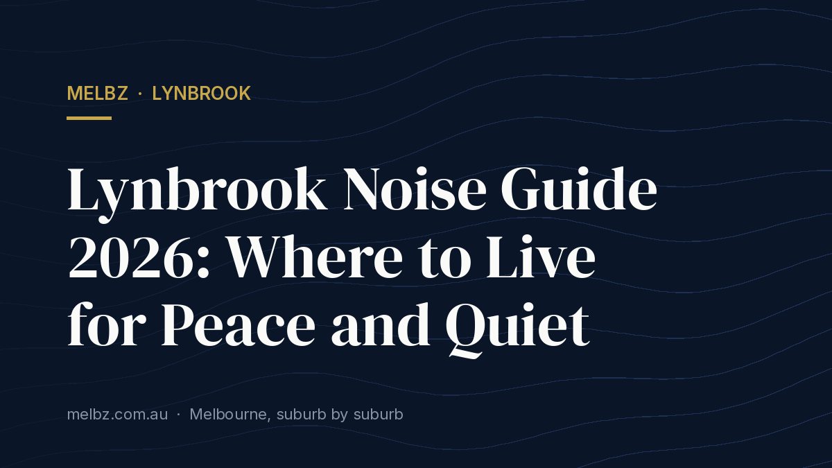 Title card: Lynbrook Noise Guide 2026: Where to Live for Peace and Quiet