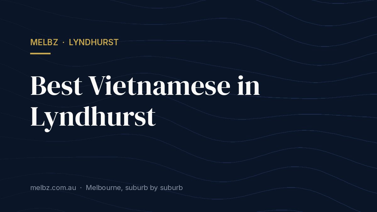 Title card: Best Vietnamese in Lyndhurst