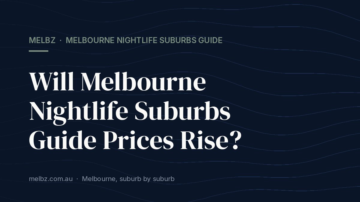 Best Brunch in Melbourne Nightlife Suburbs Guide