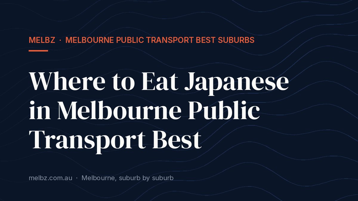 Best Bars in Melbourne Public Transport Best Suburbs