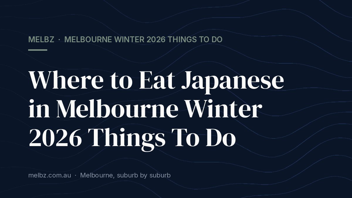 Apartment Living in Melbourne Winter 2026 Things To Do