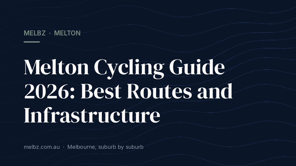 Title card: Melton Cycling Guide 2026: Best Routes and Infrastructure