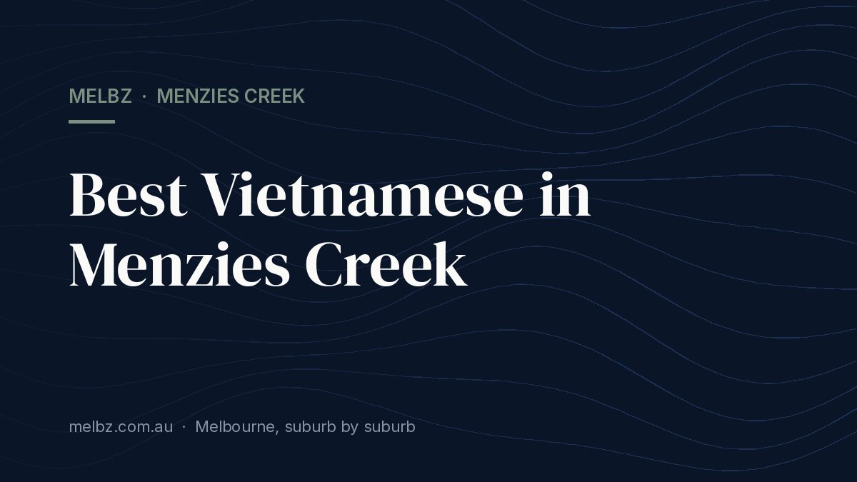 Title card: Best Vietnamese in Menzies Creek